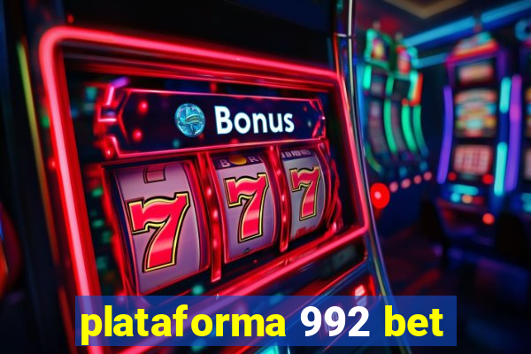 plataforma 992 bet